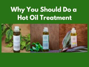 Hot oil treatment